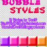 Bubble Styles