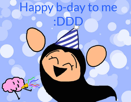 Happy b-day to me :DD