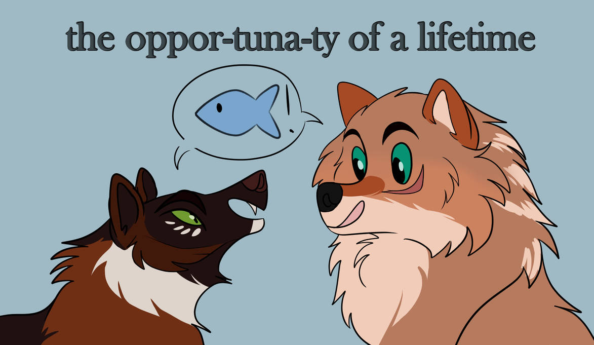 DotW: the oppor-tuna-ty of a lifetime by dog-dazed on DeviantArt
