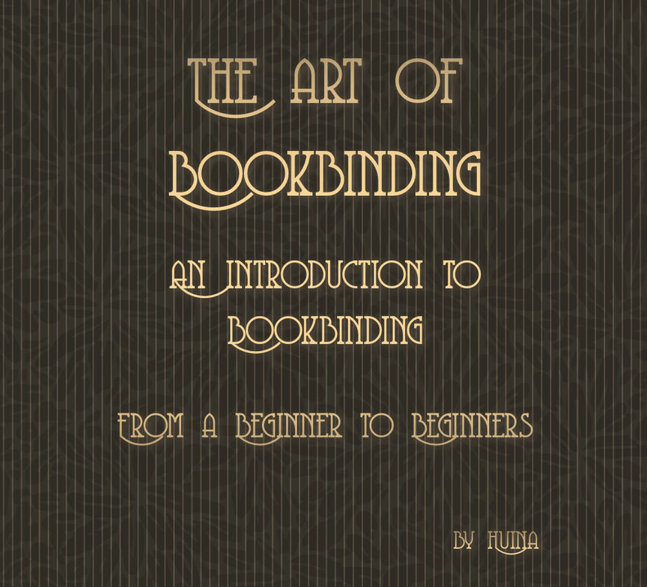 FREE = The Art of Bookbinding - Part I