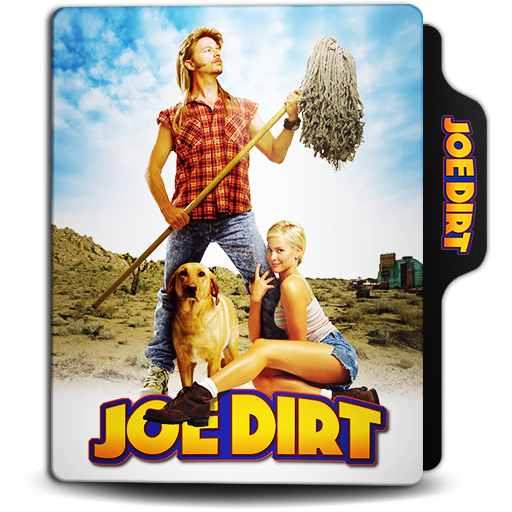 Joe Dirt (2001) by doniceman on DeviantArt
