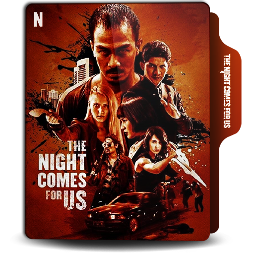 The Night Comes for Us (2018) by doniceman on DeviantArt