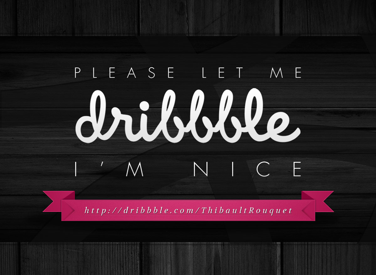 Let Me Dribbble *Free PSD*