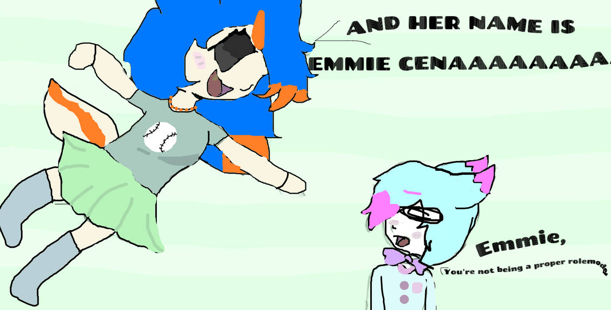 EMMIE CENAAAAAAAAAAAAAAAAAAAAA by Drift89965 on DeviantArt