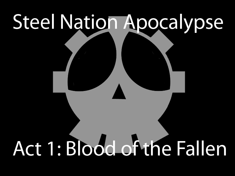 Steel Nation Apocalypse Act 1