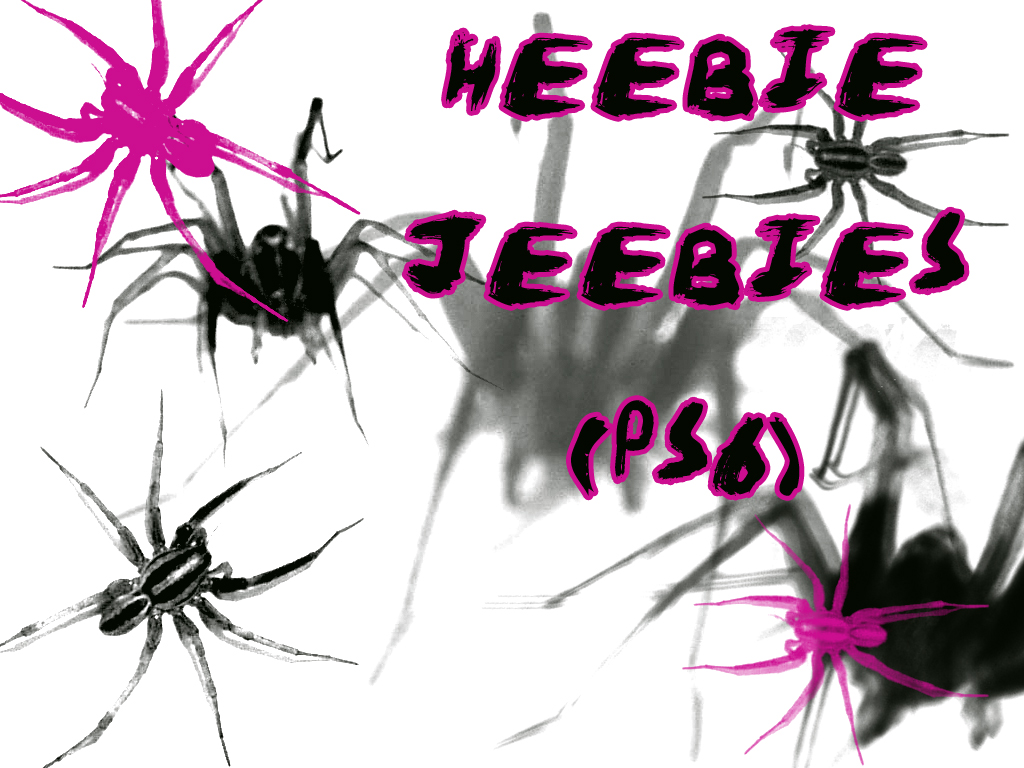 Heebie Jeebies spiders for ps6