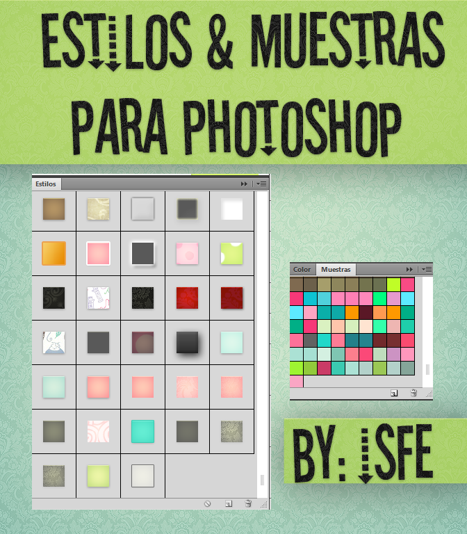 Muestras y Estilos Para photoshop by isfe