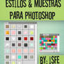Muestras y Estilos Para photoshop by isfe