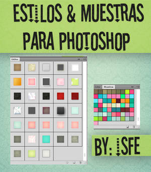 Muestras y Estilos Para photoshop by isfe