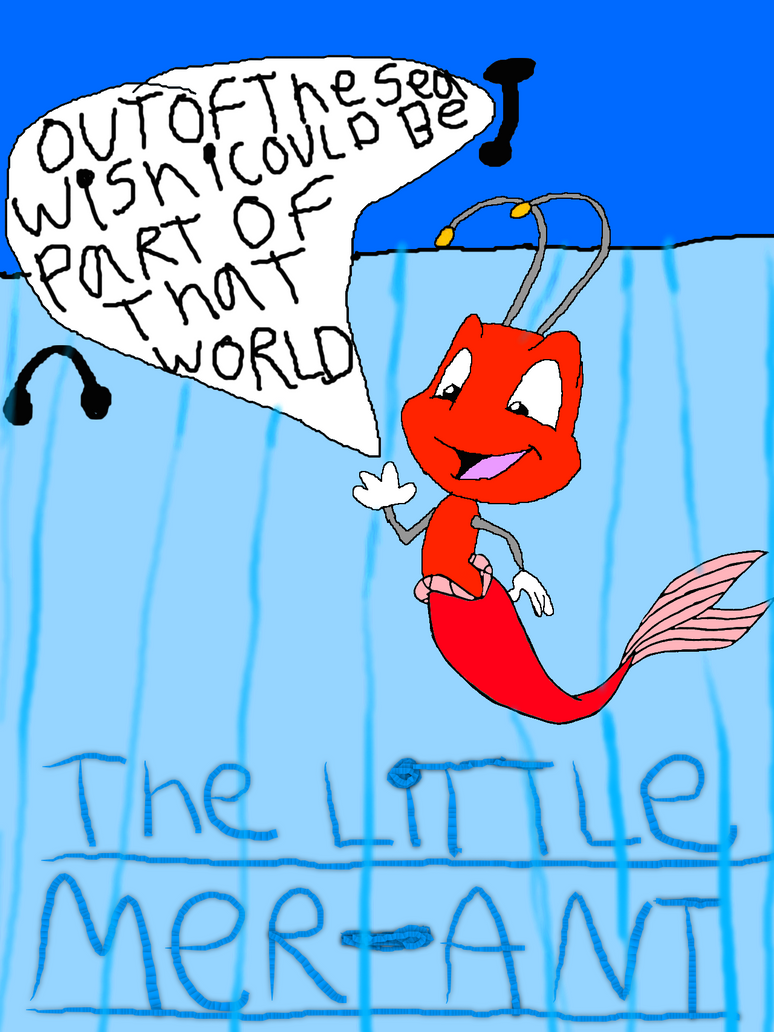 The little mer-ant Style is songs by BriannaSheppard on DeviantArt