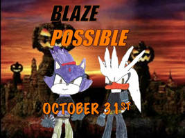 Blaze Possible Halloween October 31st