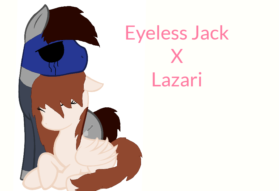 Eyeless Jack X Lazari by SamGladatiorGirl16 on DeviantArt