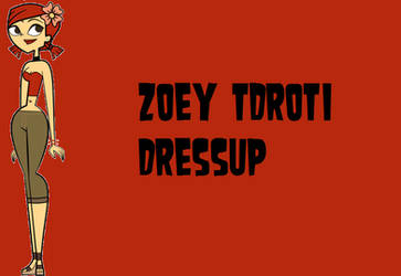 Zoey TDROTI Dress-Up