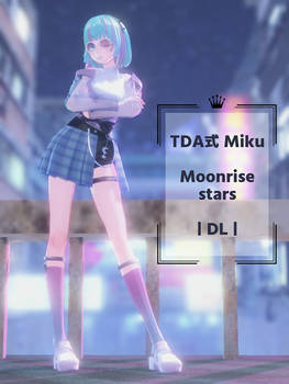 |MMD|TDA Moonrise stars Miku| DL|