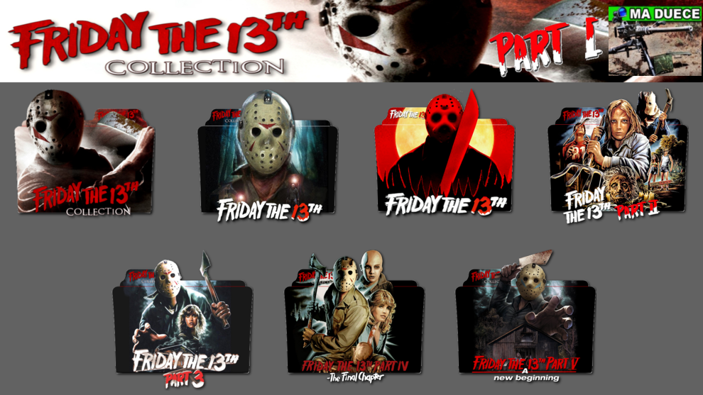 Friday The 13th Collection Part 1 by maduece5090 on DeviantArt