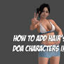 How to add hair's to DOA characters in XPS (Video)