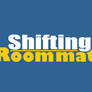 [GIFT- SapphireFoxx] Shifting Roommates - Day 1-2