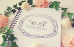 .:: You are wonderful ::. by Whimsical-Dreams
