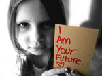I am your future. by shecravesrevenge