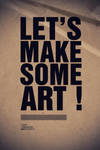 Let's Make Some Art by vedoo