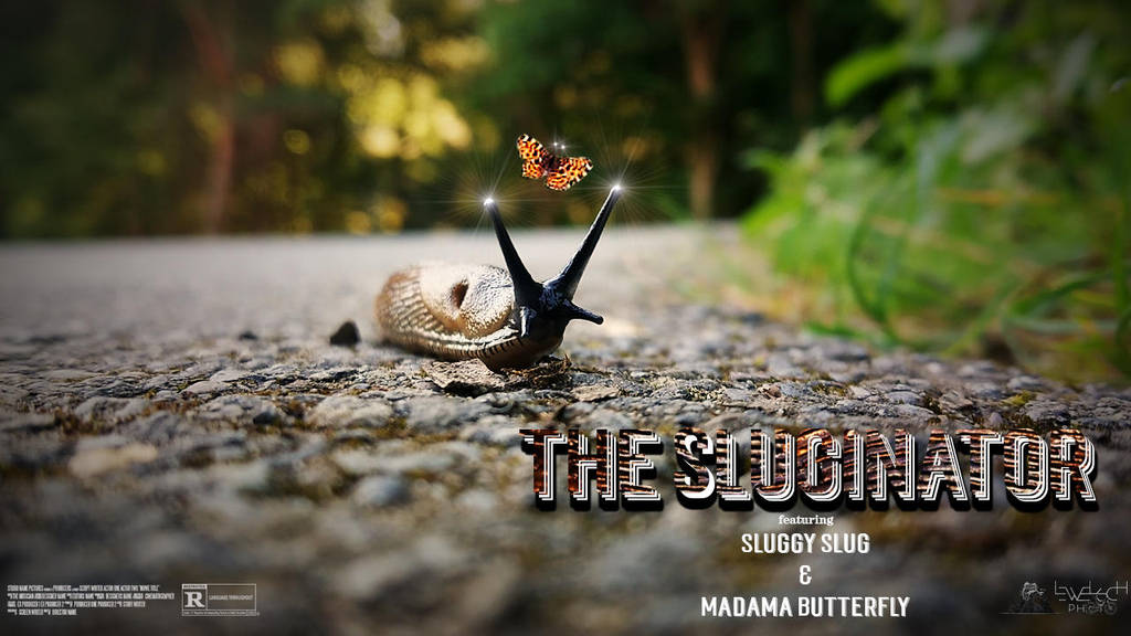 The Sluginator (VIDEO) by LeWelsch