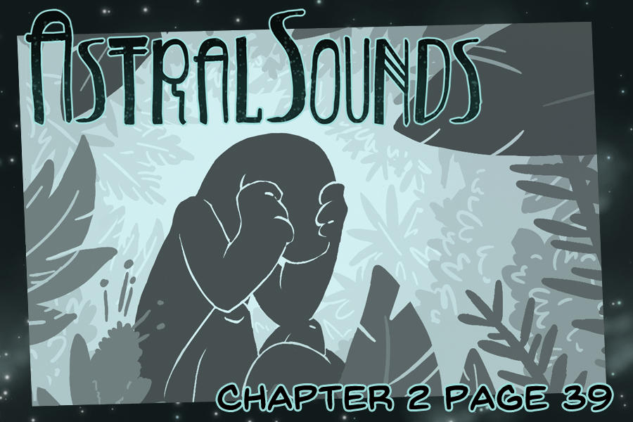 AstralSounds Chapter 2 Page 39 (Preview) by The-Snowlion