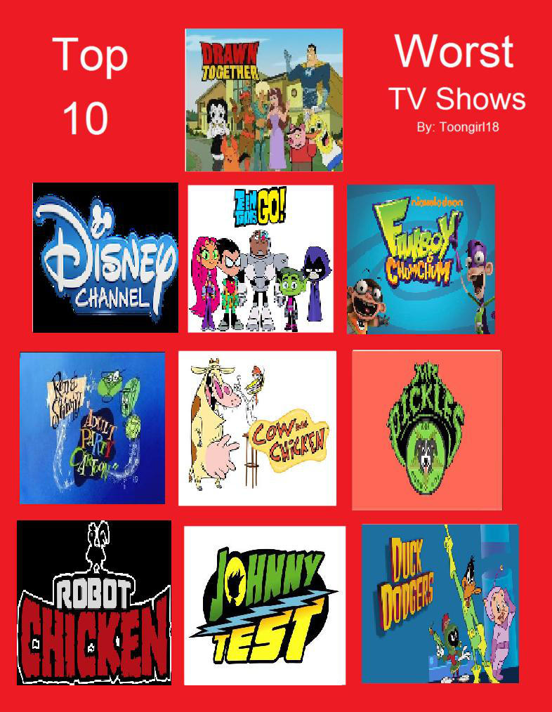 Top 10 Worst TV Shows by coralinefan4ever on DeviantArt