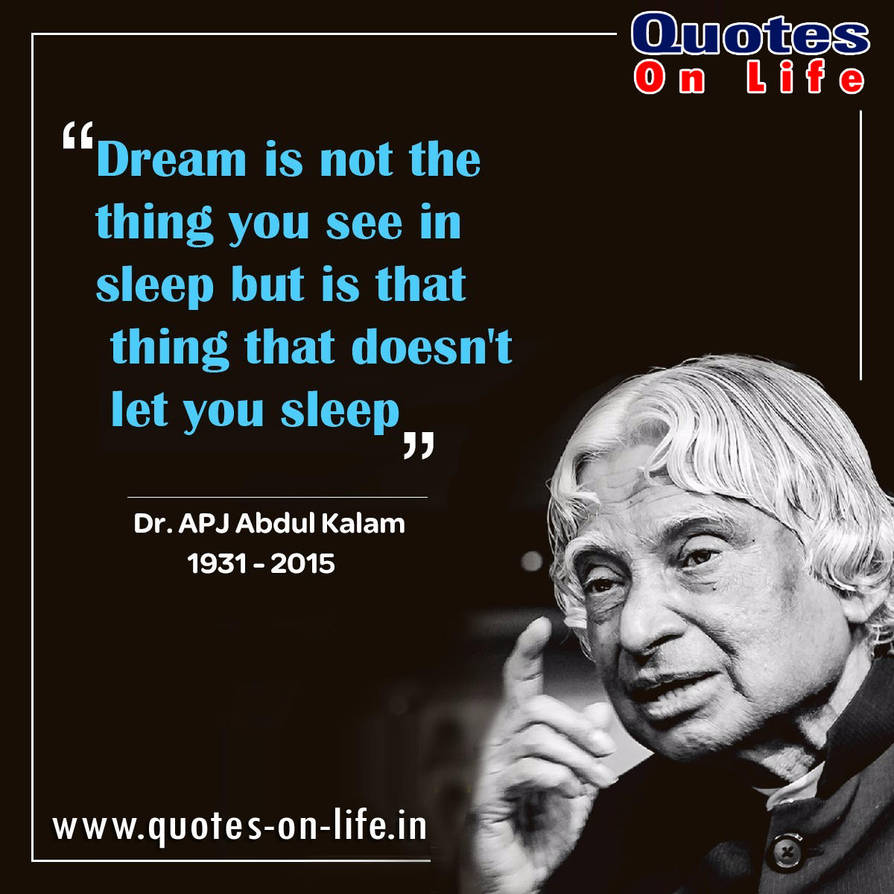 Motivational Quotes Of Apj Abdul Kalam Sir By Quotesonlife On Deviantart