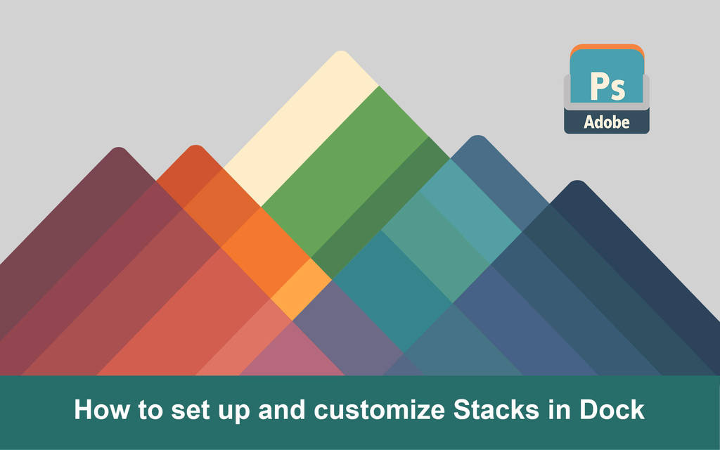 How to set up and customise stacks in dock by valvator
