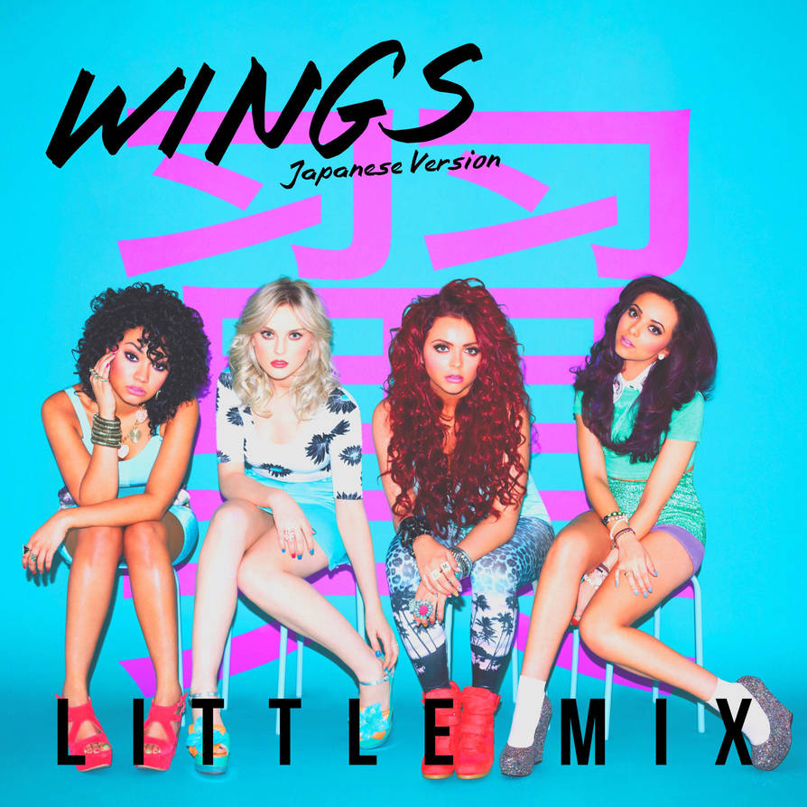 Little Mix Wings (Japanese Version) by summertimebadwi on DeviantArt