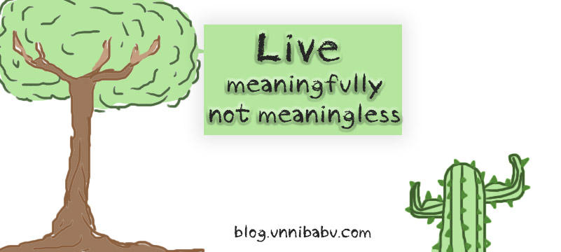 Thelivemeaingfu by unnibabu Thelivemeaingfu by unnibabu