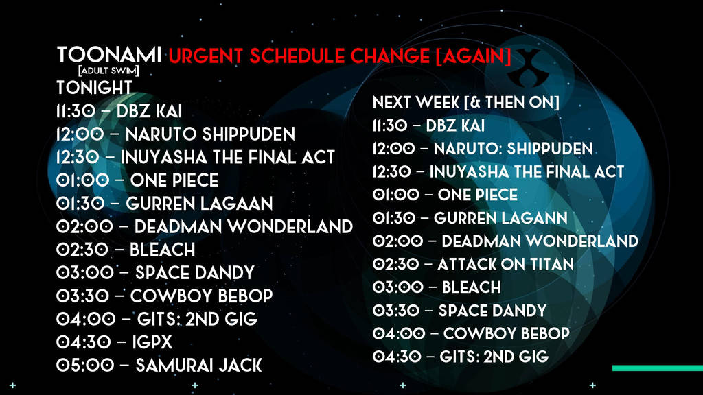 Toonami - Schedule Changes [Effective Tonight] by JPReckless2444 on DeviantArt