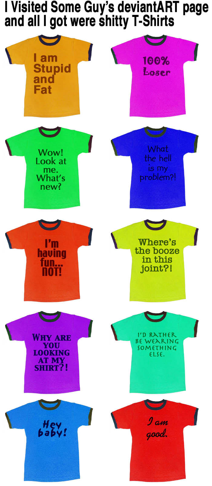 Bunch Of Depressing TShirts by nick15