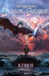 Dragon Castaway Series Wild Rider by B. Urich by StarsColdNight