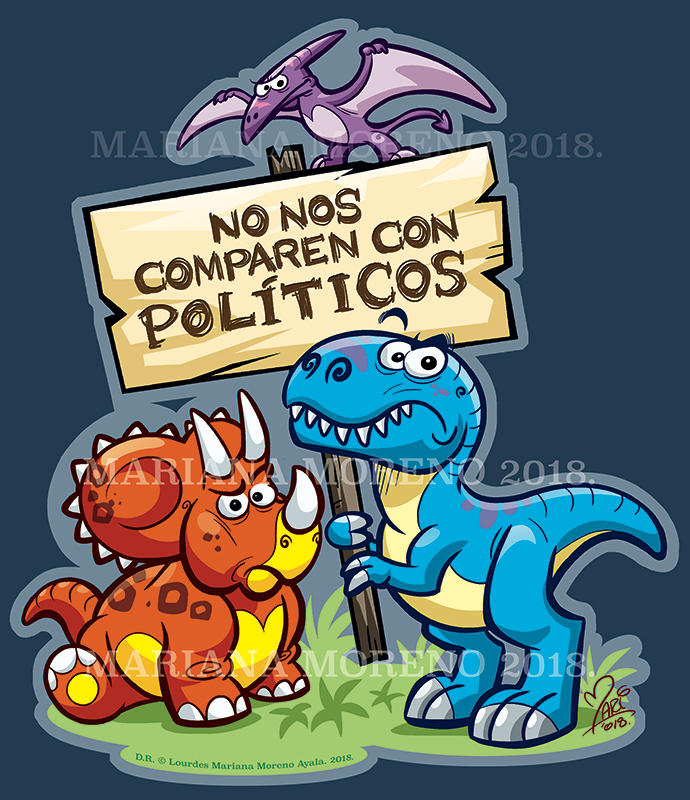 Dinosaurs are not politicians by marimoreno
