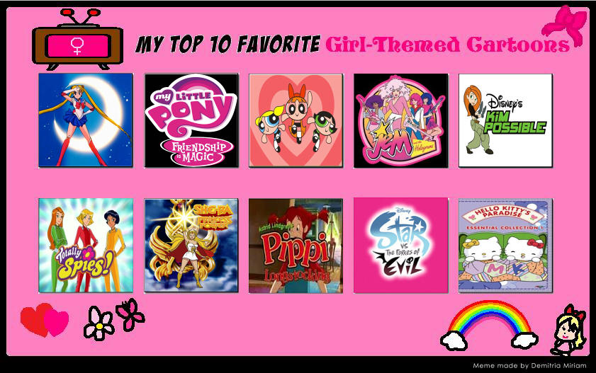 My Top 10 Favorite Girl Themed Cartoons Meme by GayMageOfSpace on