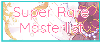Super Rare Masterlist