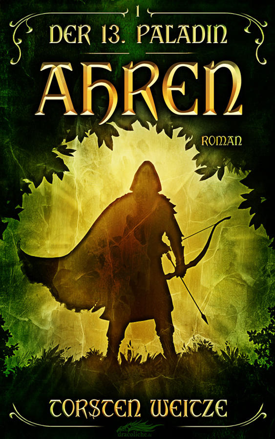 Ahren - The 13th Paladin book cover by dracolychee