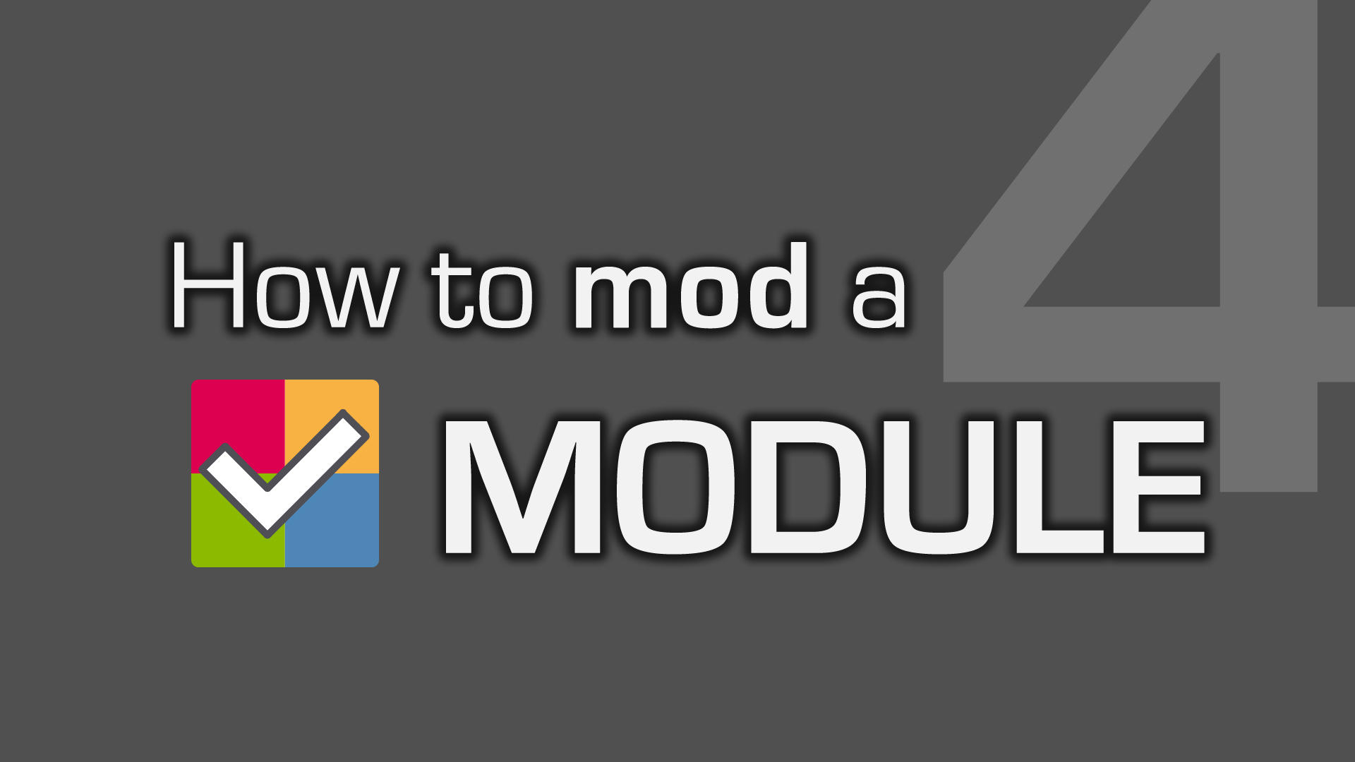 VIDEO #4: How to mod a module! by EMCCV
