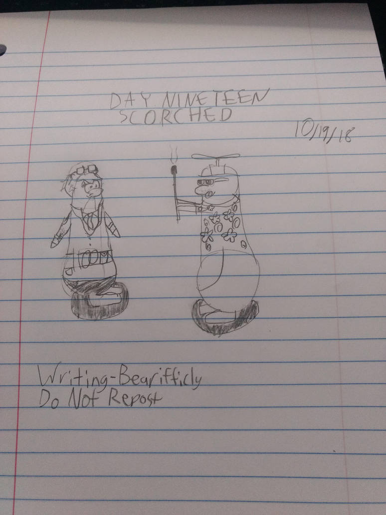 Inktober (in pencil) - Day 19: Scorched by Writing-Bearifficly