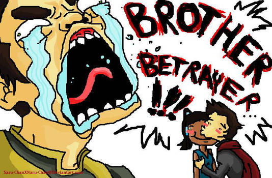BROTHER BETRAYER by Sasu-chanxNaru-chan