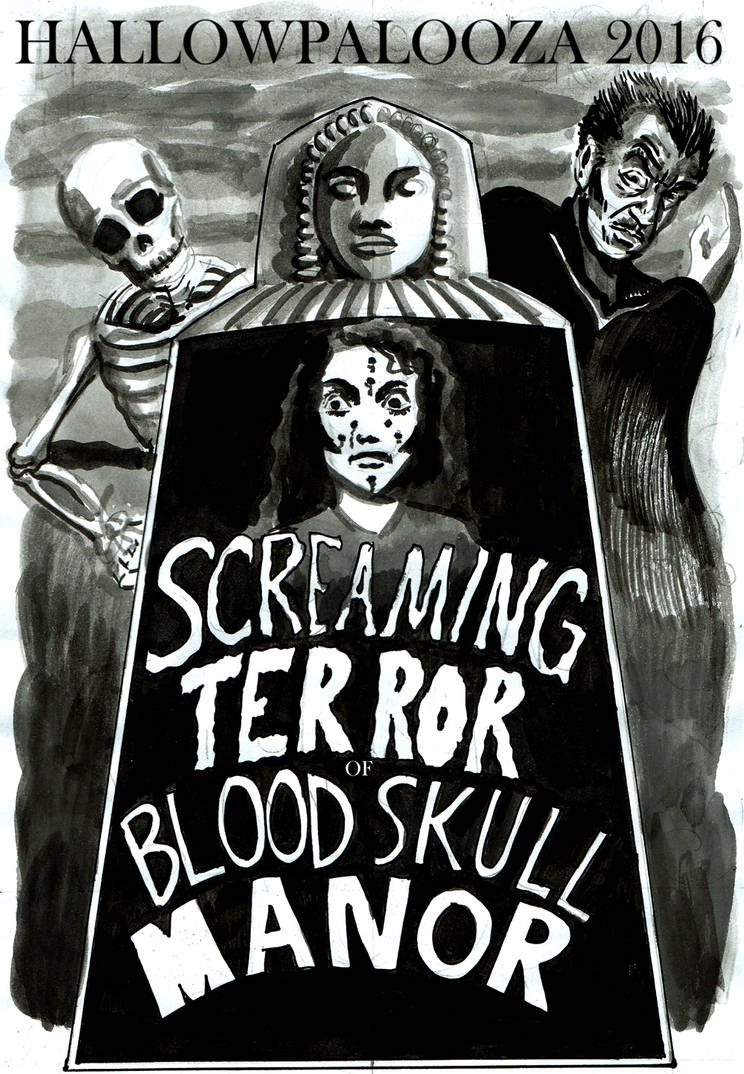 Hallowpalooza 2016: Screaming Terror of Bloodskull by ChanterelleandMay