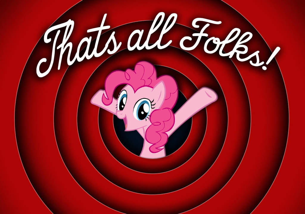 Pinkie Pie Thats All Folks by dan232323 on DeviantArt
