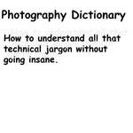 Photography Dictionary by Slupton