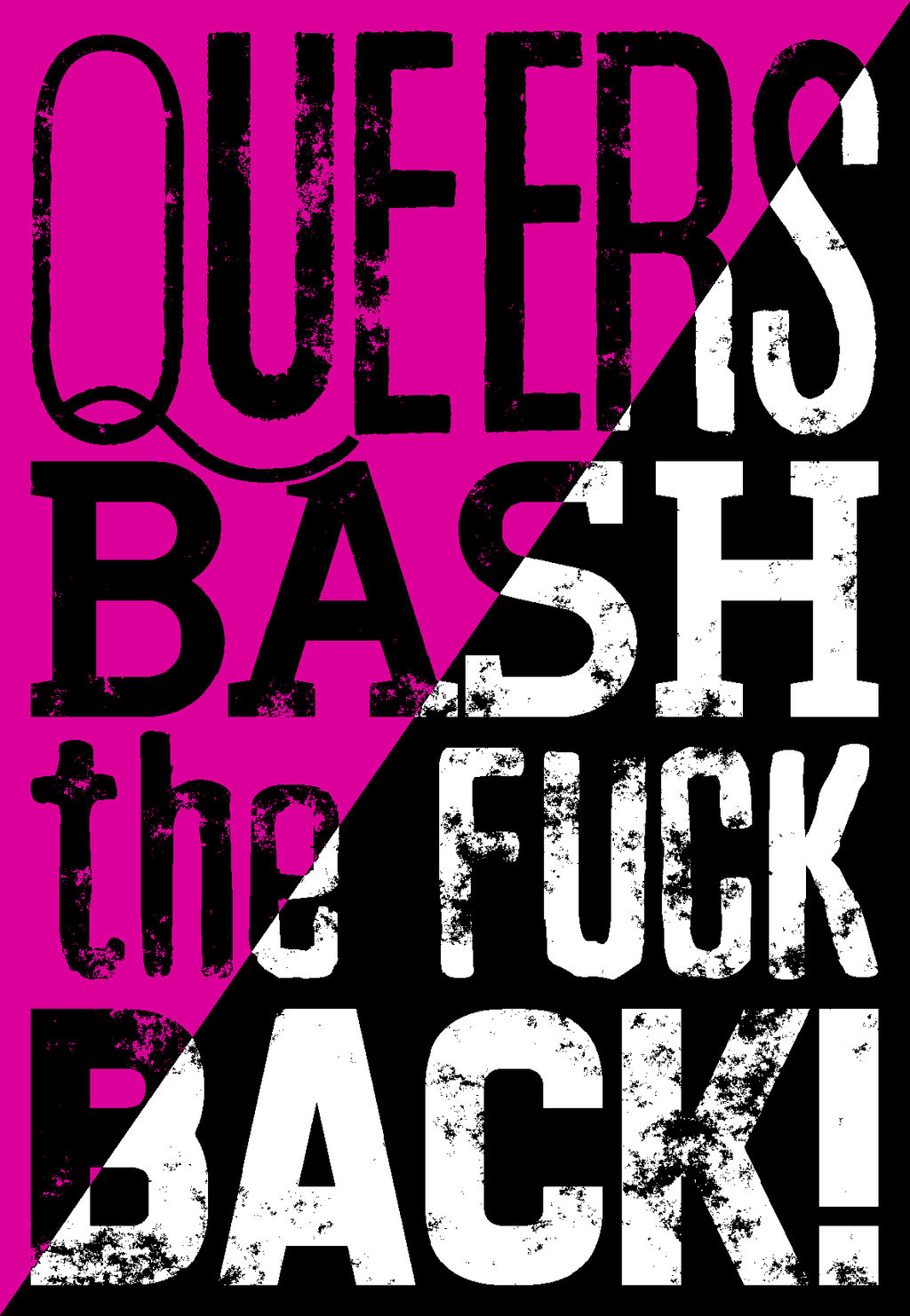 Queers Bash Back by OmicronPhi on DeviantArt