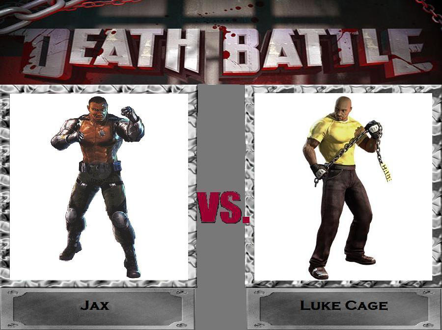 Death Battle Idea #8- Jax vs Luke Cage by Ryumancer on DeviantArt