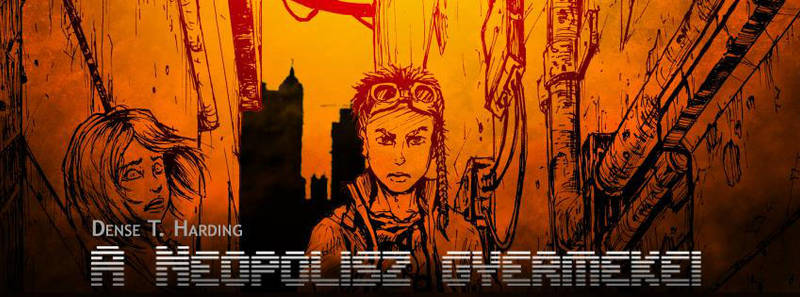 A Neopolisz gyermekei promo by BloodlustComics