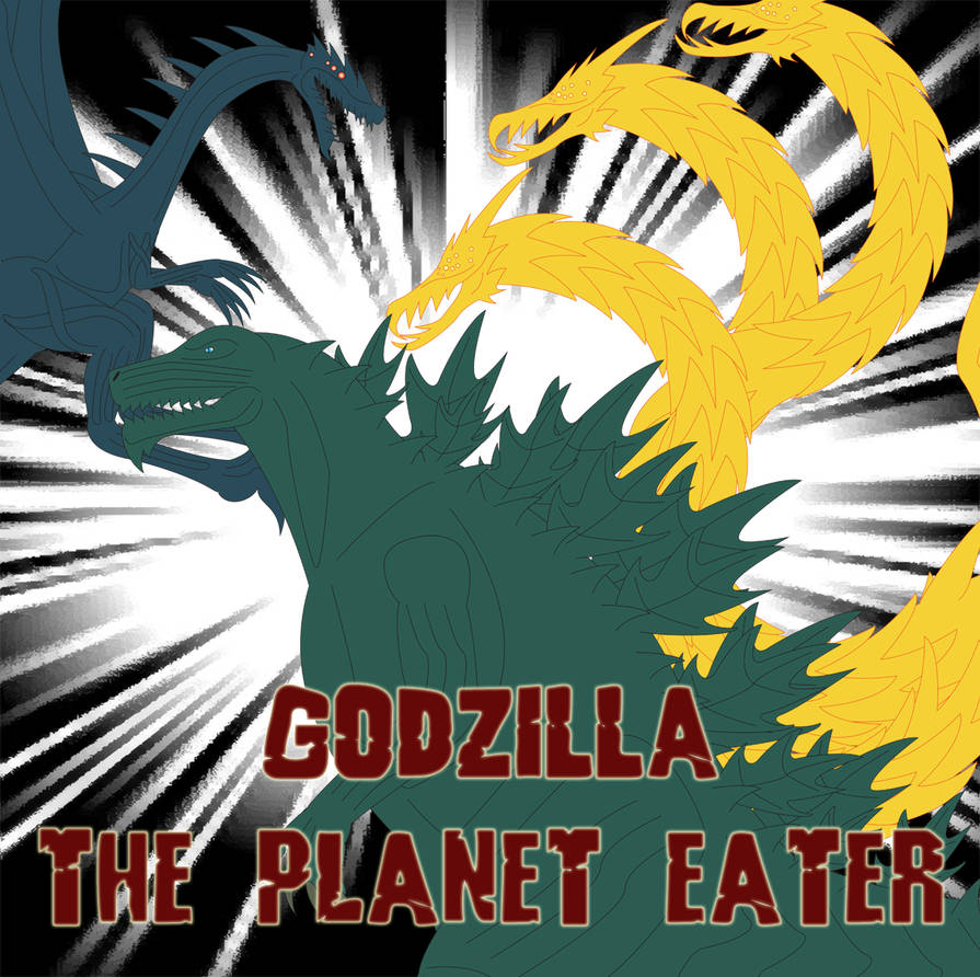 Godzilla - The Planet Eater by Daizua123 on DeviantArt