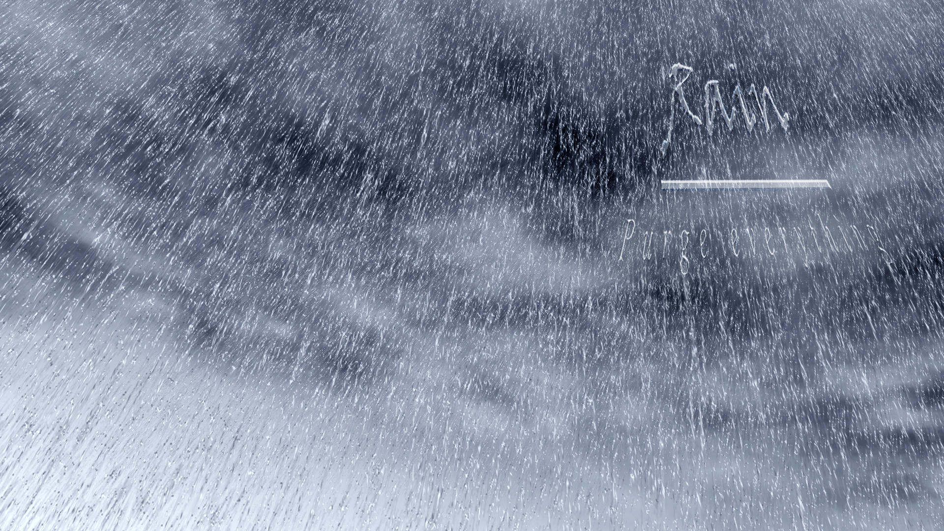Rain Purge Everything by txvirus