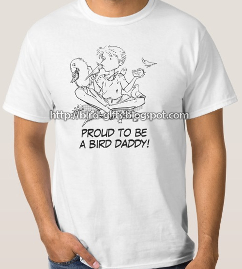 Proud to be a Bird Daddy T-Shirt